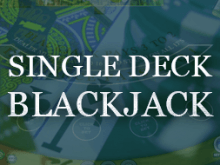 Single Deck Blackjack